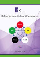 Balancieren mit den 5 Elementen